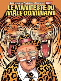 Le manifeste du mâle dominant (et des mâles dominantes)