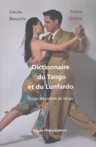Dictionnaire du Tango et du Lunfardo