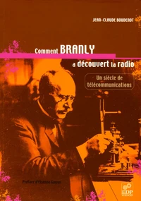 Comment Branly a découvert la radio