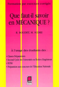 Que faut-il savoir en mécanique ?