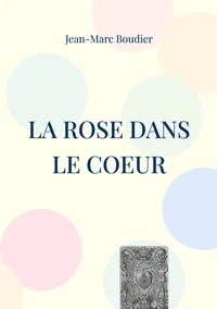 La Rose dans le Coeur
