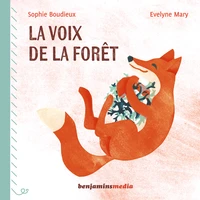 La voix de la forêt