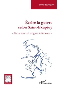 Ecrire la guerre selon Saint-Exupery