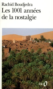 Les 1001 Annees De La Nostalgie