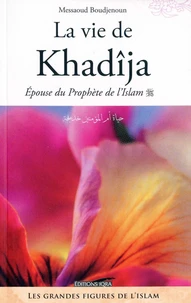 La vie de khadîdja