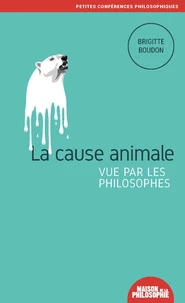 La cause animale vue par les philosophes