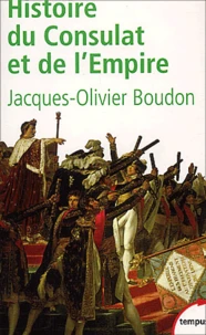 Histoire du Consulat et de l'Empire.