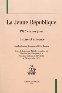 La Jeune République, 1912 à nos jours