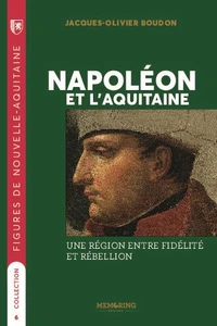 Napoléon et l'Aquitaine