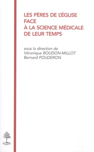Les Pères de l'Eglise face à la science médicale de leur temps