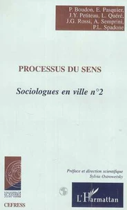 Sociologues en ville, 2 : Processus du sens