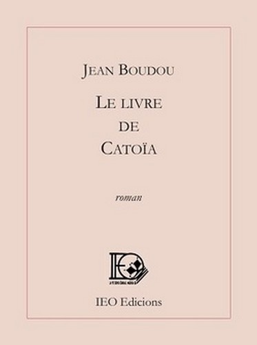 Boudou Jean - Le livre de catoia.