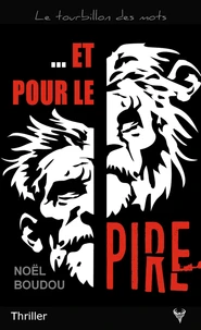 ... Et pour le pire
