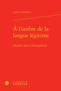 A l'ombre de la langue légitime