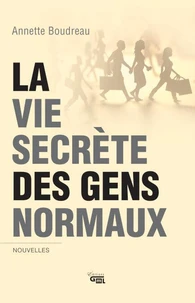 La vie secrète des gens normaux