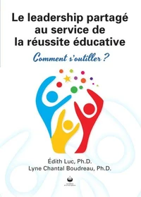 Le leadership partagé au service de la réussite éducative