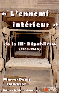 'L'ennemi intérieur" de la IIIe République française (1938-1940)
