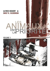 Les animaux ont la priorité Tome 1