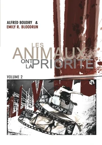 Les animaux ont la priorité Tome 2