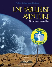Une fabuleuse aventure
