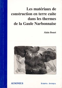 Les matériaux de construction en terre cuite dans les thermes de la Gaule narbonnaise