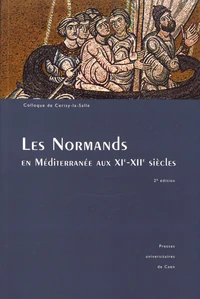 Les Normands en Méditerranée aux XIe-XIIe siècles