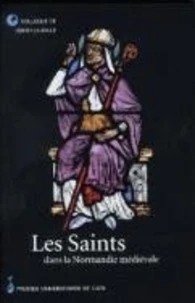 Les saints dans la Normandie médiévale