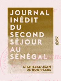Journal inédit du second séjour au Sénégal