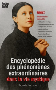 Encyclopédie des phénomènes extraordinaires dans la vie mystique