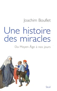 Une histoire des miracles