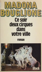 Ce soir deux cirques dans votre ville