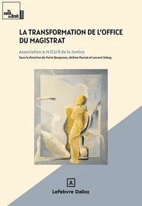 La transformation de l'office du magistrat