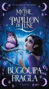 Le mythe du papillon de lune