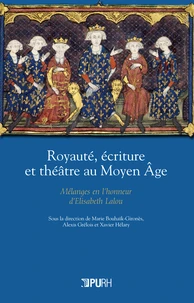 Royauté, écriture et théâtre au Moyen Age