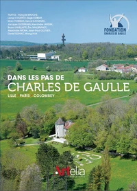 Dans les pas de Charles de Gaulle