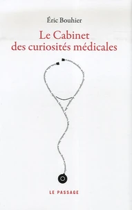 Le cabinet des curiosités médicales