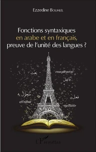 Fonctions syntaxiques en arabe et en français, preuve de l'unité des langues ?