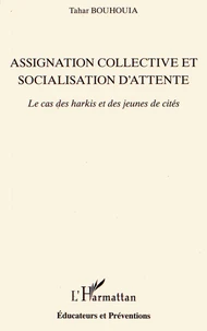 Assignation collective et socialisation d'attente