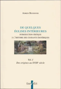 Esotérisme. De quelques églises intérieures