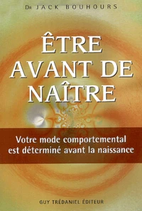 Etre avant de naître