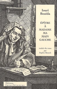 Epitre à Madame ma main gauche