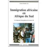 Immigration Africaine En Afrique Du Sud. Les Migrants Francophones Des Annees 1990