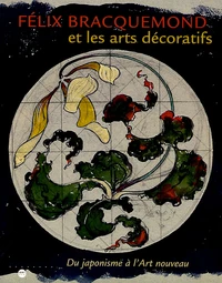 Felix Braquemond et les arts décoratifs