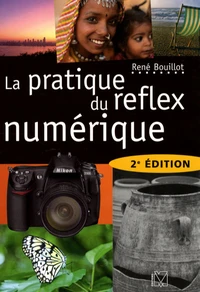 La pratique du reflex numérique