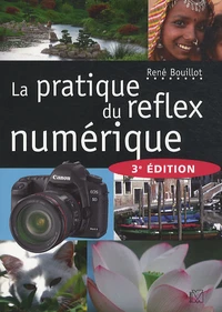 La pratique du reflex numérique