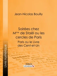 Soirées chez Mme de Stael ou les Cercles de Paris