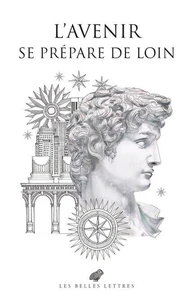 L'avenir se prépare de loin