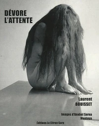 Dévore l'attente