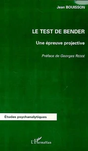 Le test de Bender. Une épreuve projective