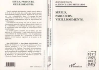 Seuils, parcours, vieillissements